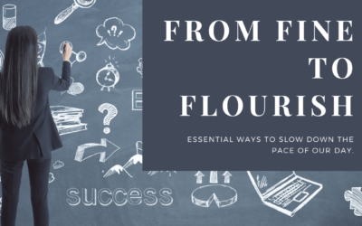 From Fine to Flourish: 5 Ways to Finish the Year Strong.