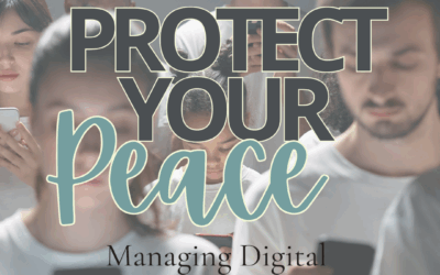 Protecting Your Peace: Managing Digital Distraction as a Leader