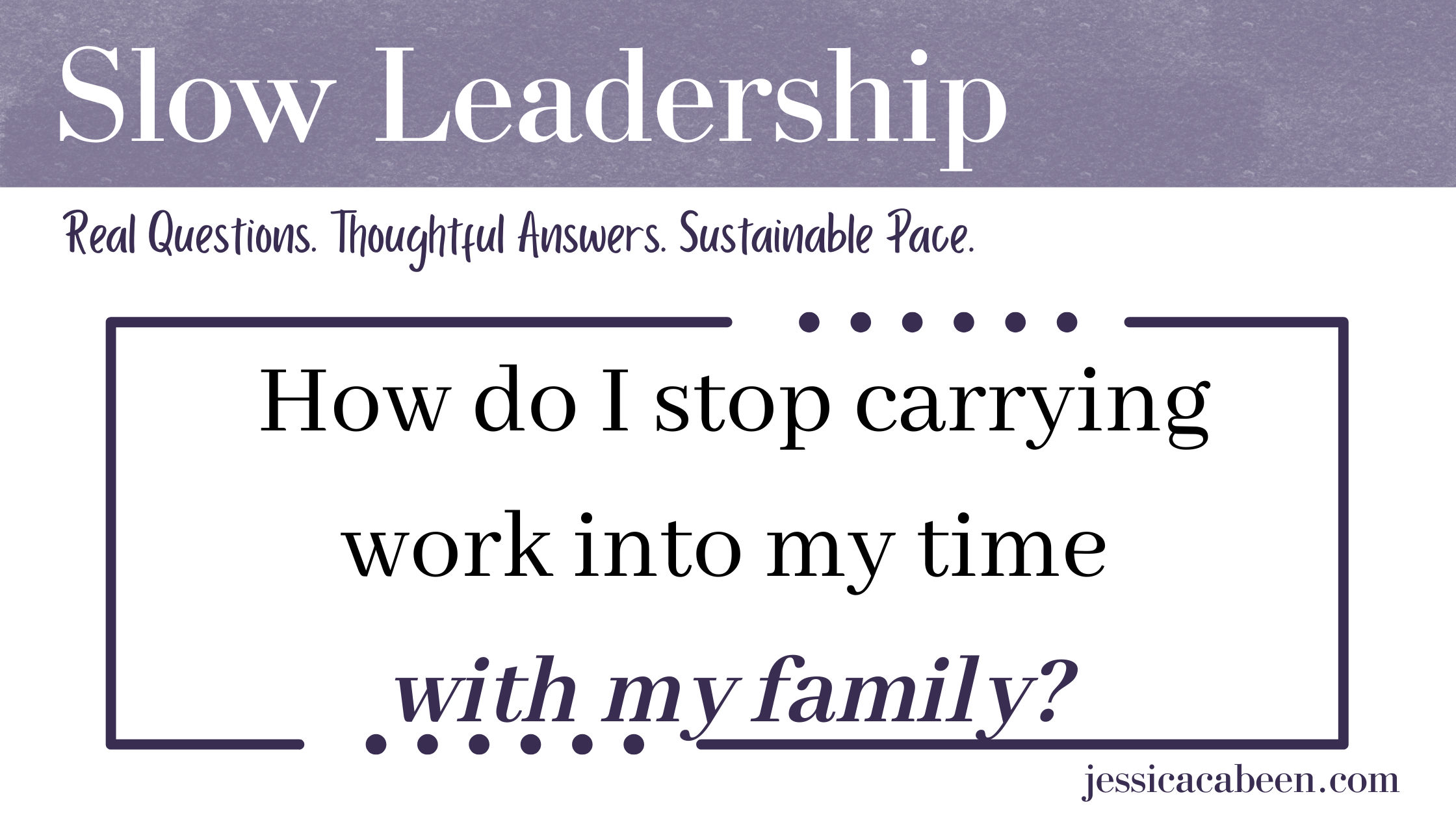 Slow Leadership Blog Post Template