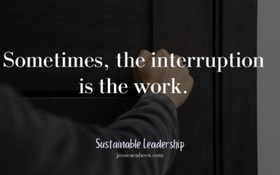 Accept the Interruptions